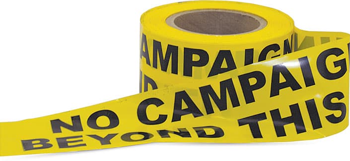 "No Campaigning" Barricade Tape