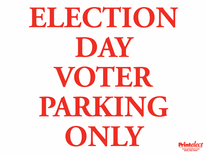 Election Day Voter Parking Only Sign - 24" x 18"