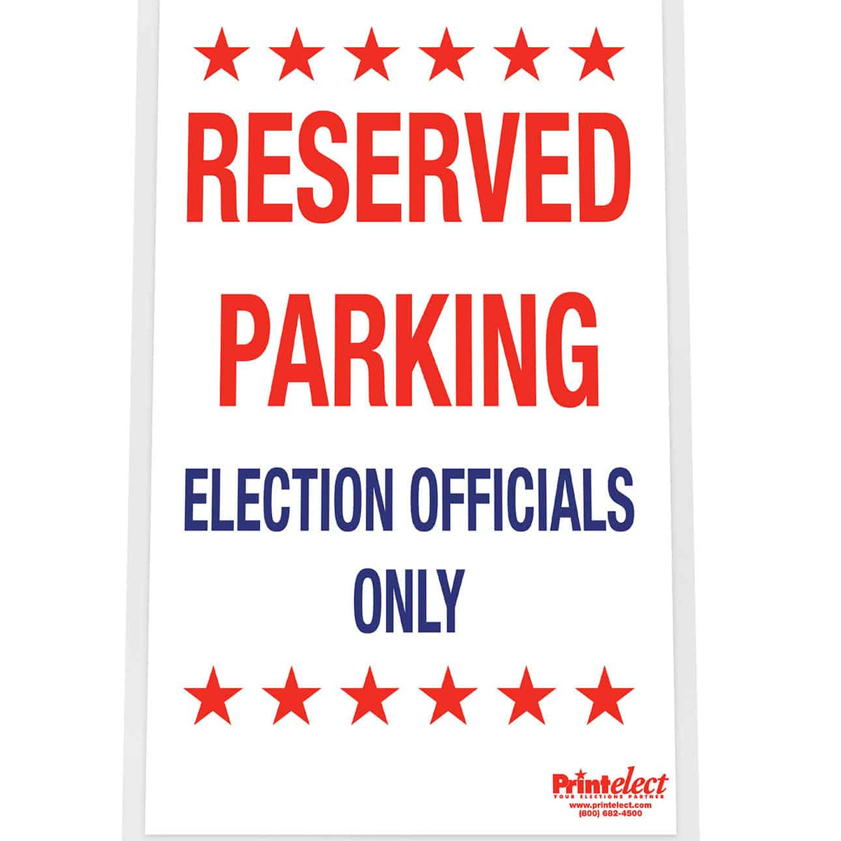 Reserved Parking Election Officials Only Sign — Printelect