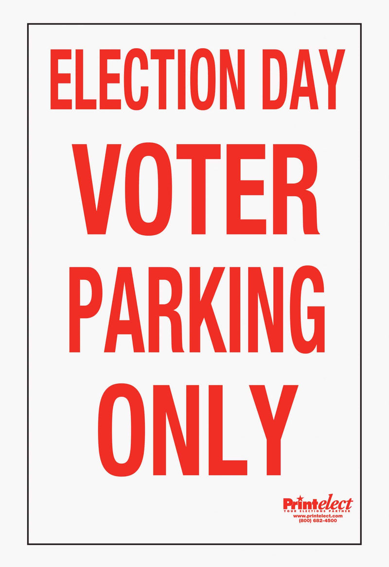 24" x 36" Election Day Voter Parking Only Sign