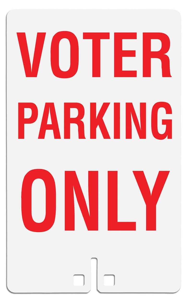 Voter Parking Only Sign