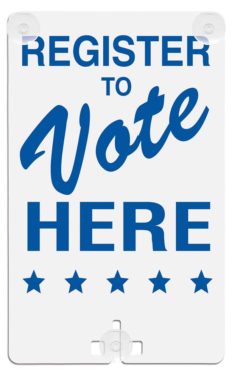 Register To Vote Here Suction Cup Sign
