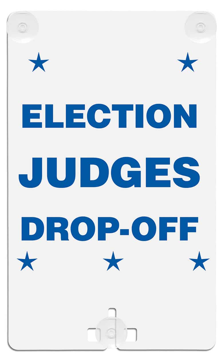 Election Judges Drop-off Suction Cup Sign
