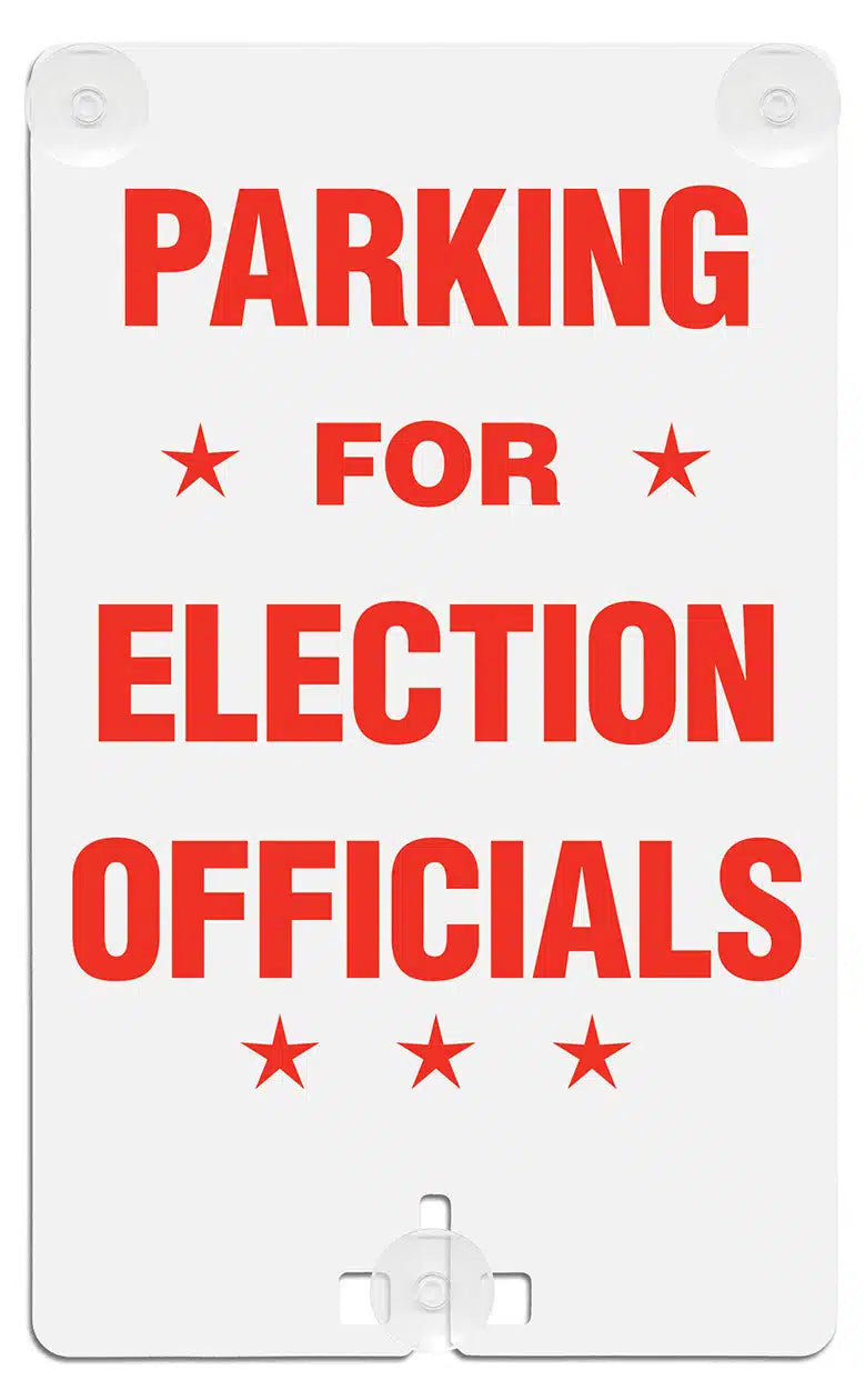 Parking For Election Officials Suction Cup Sign