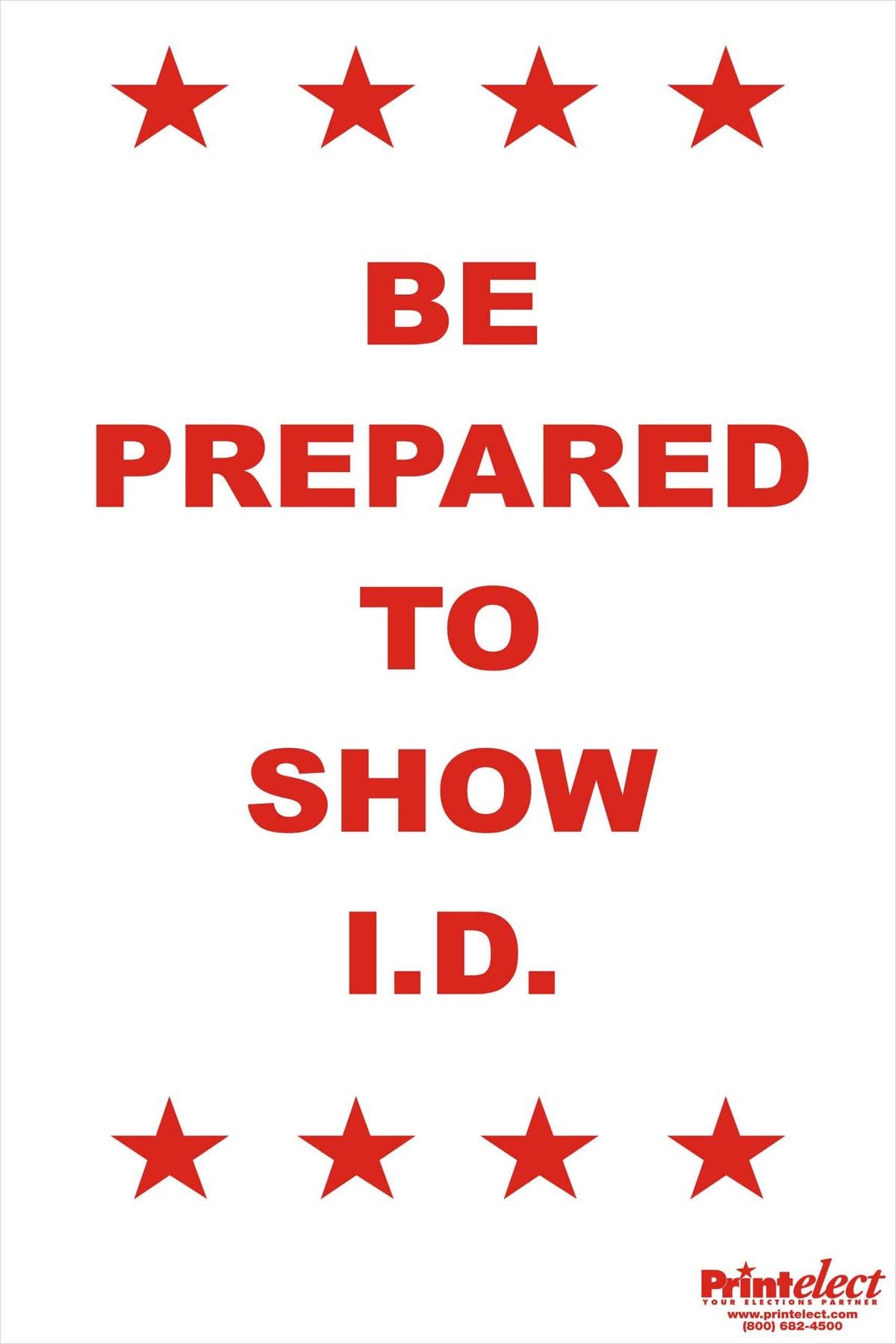 Be Prepared To Show ID Sign — Printelect